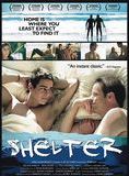 Affiche du film Shelter (2007) de Jonah Markowitz Affiche du film Shelter (2007) de Jonah Markowitz. Voir Shelter en streaming / torrent sur meilleurs-films.fr