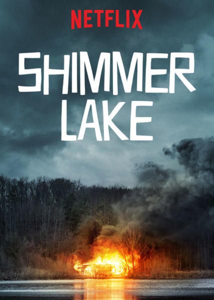 Affiche du film Shimmer Lake (2017) de Oren Uziel Affiche du film Shimmer Lake (2017) de Oren Uziel. Voir Shimmer Lake en streaming / torrent sur meilleurs-films.fr