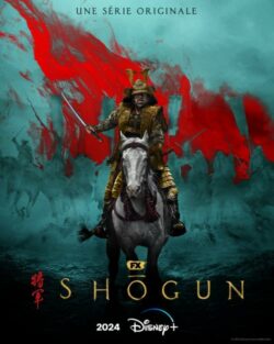 Affiche de la série Shogun (2024) de Emmanuel Osei-Kuffour & Justin Marks.