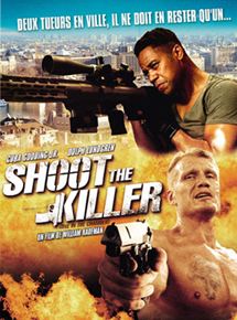 Affiche du film Shoot the Killer (2012) de William Kaufman. Voir Shoot the Killer en streaming / torrent sur meilleurs-films.fr
