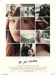 Affiche du film Si je reste (2014) de R.J. Cutler. Voir Si je reste en streaming / torrent sur meilleurs-films.fr