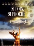 Affiche du film Si loin, si proche (1993) de Wim Wenders Affiche du film Si loin, si proche (1993) de Wim Wenders. Voir Si loin, si proche en streaming / torrent sur meilleurs-films.fr