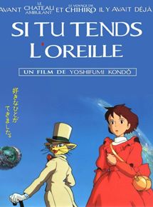 Affiche du film Si tu tends l’oreille (1995) de Yoshifumi Kondo. Voir Si tu tends l’oreille en streaming / torrent sur meilleurs-films.fr