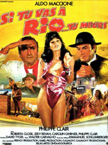 Affiche du film Si tu vas à Rio… tu meurs (1987) de Philippe Clair. Voir Si tu vas à Rio… tu meurs en streaming / torrent sur meilleurs-films.fr