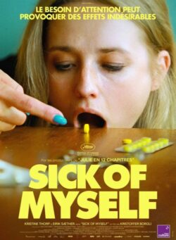 Affiche du film Sick of Myself (2021) de Kristoffer Borgli.