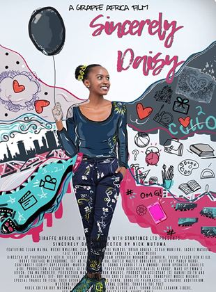 Affiche du film Sincerely Daisy (2020) de Nick Mutuma. Voir Sincerely Daisy en streaming / torrent sur meilleurs-films.fr