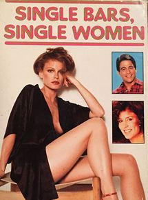 Affiche du film Single Bars, Single Women (1984) de Harry Winer. Voir Single Bars, Single Women en streaming / torrent sur meilleurs-films.fr