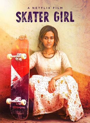 Affiche du film Skater Girl (2021) de Manjari Makijany. Voir Skater Girl en streaming / torrent sur meilleurs-films.fr