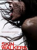 Affiche du film Skin Walkers (2005) de Jim Isaac. Voir Skin Walkers en streaming / torrent sur meilleurs-films.fr