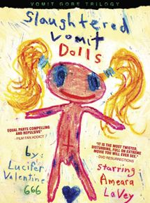 Affiche du film Slaughtered Vomit Dolls (2006) de Lucifer Valentine. Voir Slaughtered Vomit Dolls en streaming / torrent sur meilleurs-films.fr