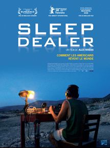 Affiche du film Sleep Dealer (2008) de Alex Rivera. Voir Sleep Dealer en streaming / torrent sur meilleurs-films.fr