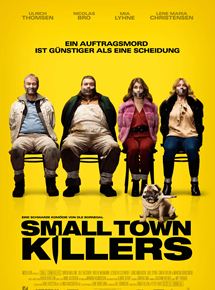 Affiche du film Small Town Killers (2016) de Ole Bornedal Affiche du film Small Town Killers (2016) de Ole Bornedal. Voir Small Town Killers en streaming / torrent sur meilleurs-films.fr