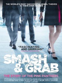 Affiche du film Smash & Grab: The Story of the Pink Panthers (2013) de Havana Marking. Voir Smash & Grab: The Story of the Pink Panthers en streaming / torrent sur meilleurs-films.fr