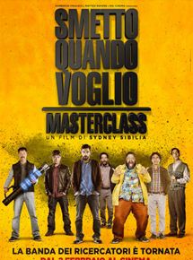 Affiche du film Smetto quando voglio – Masterclass (2017) de Sydney Sibilia Affiche du film Smetto quando voglio – Masterclass (2017) de Sydney Sibilia. Voir Smetto quando voglio – Masterclass en streaming / torrent sur meilleurs-films.fr