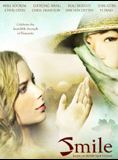 Affiche du film Smile (2004) de Jeffrey Kramer. Voir Smile en streaming / torrent sur meilleurs-films.fr