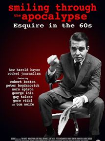 Affiche du film Smiling Through the Apocalypse – Esquire in The 60s (2013) de Tom Hayes. Voir Smiling Through the Apocalypse – Esquire in The 60s en streaming / torrent sur meilleurs-films.fr