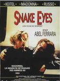 Affiche du film Snake Eyes (1993) de Abel Ferrara Affiche du film Snake Eyes (1993) de Abel Ferrara. Voir Snake Eyes en streaming / torrent sur meilleurs-films.fr