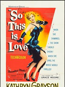 Affiche du film So this is love (1953) de Gordon Douglas Affiche du film So this is love (1953) de Gordon Douglas. Voir So this is love en streaming / torrent sur meilleurs-films.fr