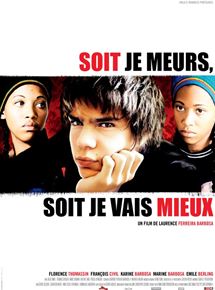 Affiche du film Soit je meurs, soit je vais mieux (2007) de Laurence Ferreira Barbosa Affiche du film Soit je meurs, soit je vais mieux (2007) de Laurence Ferreira Barbosa. Voir Soit je meurs, soit je vais mieux en streaming / torrent sur meilleurs-films.fr
