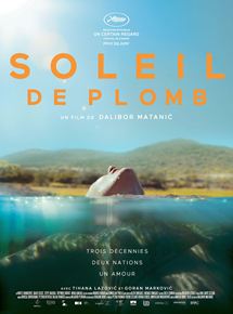 Affiche du film Soleil de plomb (2015) de Dalibor Matanic. Voir Soleil de plomb en streaming / torrent sur meilleurs-films.fr