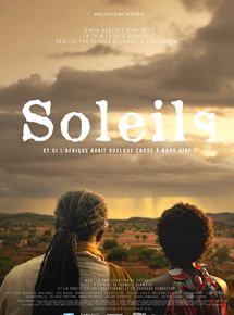 Affiche du film Soleils (2012) de Olivier Delahaye,Dani Kouyaté,. Voir Soleils en streaming / torrent sur meilleurs-films.fr