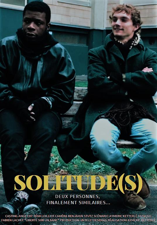 Affiche du court métrage Solitude(s) (2017) de Aymeric Ketterlé Affiche du court métrage Solitude(s) (2017) de Aymeric Ketterlé. Voir Solitude(s) en streaming / torrent sur meilleurs-films.fr