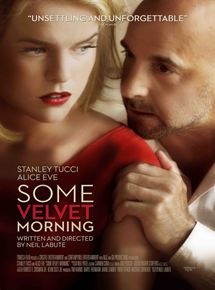 Affiche du film Some Velvet Morning (2013) de Neil LaBute. Voir Some Velvet Morning en streaming / torrent sur meilleurs-films.fr