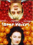 Affiche du film Some Voices (2000) de Simon Cellan Jones Affiche du film Some Voices (2000) de Simon Cellan Jones. Voir Some Voices en streaming / torrent sur meilleurs-films.fr