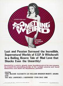 Affiche du film Something Weird (1967) de Herschell Gordon Lewis. Voir Something Weird en streaming / torrent sur meilleurs-films.fr