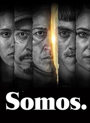 Affiche de la série Somos. (2022) de James Schamus. Voir Somos. en streaming / torrent sur meilleurs-films.fr