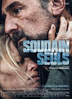 Affiche du film Soudain seuls (2023) de Isabelle Autissier & Thomas Bidegain.