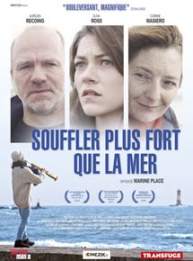 Affiche du film Souffler plus fort que la mer (2016) de Marine Place. Voir Souffler plus fort que la mer en streaming / torrent sur meilleurs-films.fr