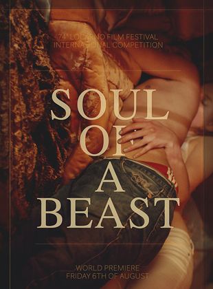 Affiche du film Soul of a Beast (2022) de Lorenz Merz. Voir Soul of a Beast en streaming / torrent sur meilleurs-films.fr