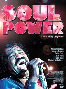 Affiche du film Soul Power (2008) de Jeffrey Levy-Hinte. Voir Soul Power en streaming / torrent sur meilleurs-films.fr