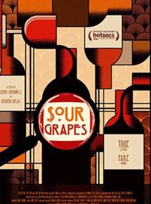 Affiche du film Sour Grapes (2016) de Jerry Rothwell Affiche du film Sour Grapes (2016) de Jerry Rothwell. Voir Sour Grapes en streaming / torrent sur meilleurs-films.fr