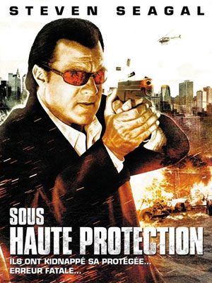 Affiche du film Sous haute protection (2009) de Keoni Waxman. Voir Sous haute protection en streaming / torrent sur meilleurs-films.fr