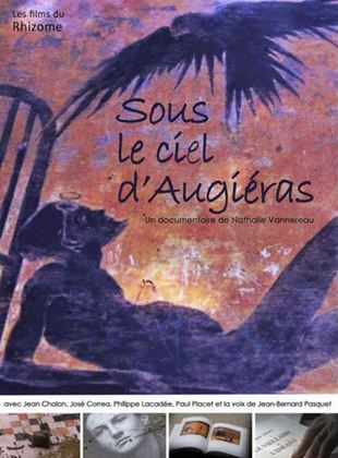 Affiche de la série Sous le ciel d’Augiéras (2021) de Nathalie Vannereau. Voir Sous le ciel d’Augiéras en streaming / torrent sur meilleurs-films.fr