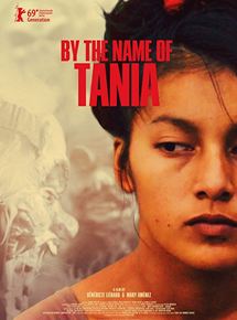 Affiche du film Sous le nom de Tania (2019) de Mary Jimenez,Bénédicte Liénard, Affiche du film Sous le nom de Tania (2019) de Mary Jimenez,Bénédicte Liénard,. Voir Sous le nom de Tania en streaming / torrent sur meilleurs-films.fr