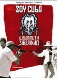 Affiche du film Soy Cuba, le mammouth sibérien (2005) de Vicente Ferraz. Voir Soy Cuba, le mammouth sibérien en streaming / torrent sur meilleurs-films.fr
