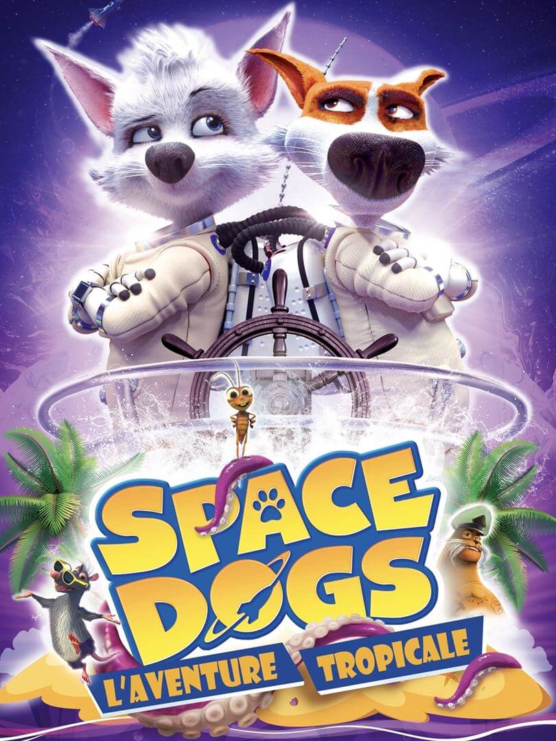 Affiche du film Space dogs: L’aventure tropicale (2020) de Inna Evlannikova. Voir Space dogs: L’aventure tropicale en streaming / torrent sur meilleurs-films.fr