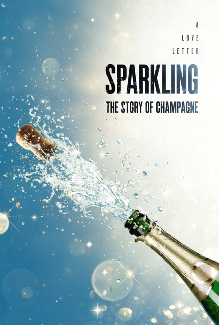 Affiche du film Sparkling: The Story of Champagne (2021) de Frank Mannion, Affiche du film Sparkling: The Story of Champagne (2021) de Frank Mannion,. Voir Sparkling: The Story of Champagne en streaming / torrent sur meilleurs-films.fr