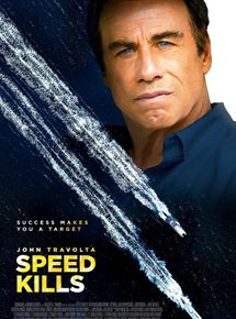 Affiche du film Speed Kills (2018) de John Luessenhop. Voir Speed Kills en streaming / torrent sur meilleurs-films.fr