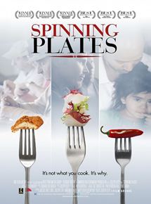 Affiche du film Spinning Plates (2012) de Joseph Levy. Voir Spinning Plates en streaming / torrent sur meilleurs-films.fr