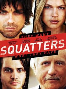 Affiche du film Squatters (2014) de Martin Weisz Affiche du film Squatters (2014) de Martin Weisz. Voir Squatters en streaming / torrent sur meilleurs-films.fr