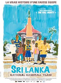 Affiche du film Sri Lanka National Handball Team (2008) de Uberto Pasolini. Voir Sri Lanka National Handball Team en streaming / torrent sur meilleurs-films.fr
