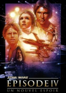Affiche du film Star Wars : Episode IV – Un nouvel espoir (La Guerre des étoiles) (1977) de George Lucas.