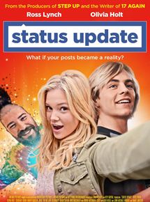 Affiche du film Status Update (2018) de Scott Speer. Voir Status Update en streaming / torrent sur meilleurs-films.fr
