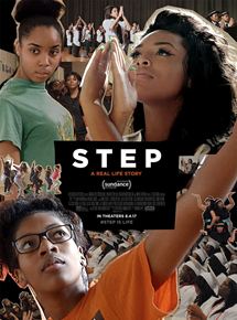 Affiche du film Step (2017) de Amanda Lipitz. Voir Step en streaming / torrent sur meilleurs-films.fr
