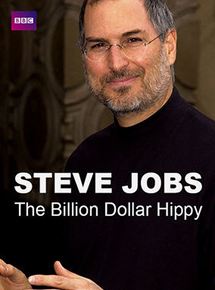 Affiche du film Steve Jobs : Billion Dollar Hippy (2011) de Affiche du film Steve Jobs : Billion Dollar Hippy (2011) de . Voir Steve Jobs : Billion Dollar Hippy en streaming / torrent sur meilleurs-films.fr
