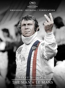 Affiche du film Steve McQueen: The Man & Le Mans (2014) de John McKenna,Gabriel Clarke,. Voir Steve McQueen: The Man & Le Mans en streaming / torrent sur meilleurs-films.fr